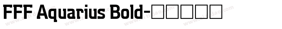 FFF Aquarius Bold字体转换